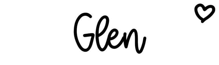 About the baby name Glen, at Click Baby Names.com