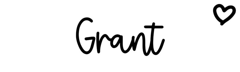 Grant - Name meaning, origin, variations and more