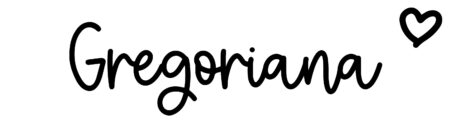 About the baby name Gregoriana, at Click Baby Names.com