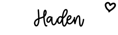 About the baby name Haden, at Click Baby Names.com