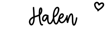 About the baby name Halen, at Click Baby Names.com