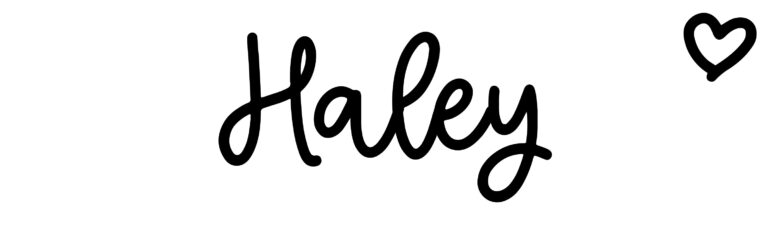 About the baby name Haley, at Click Baby Names.com