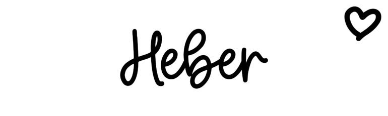 About the baby name Heber, at Click Baby Names.com