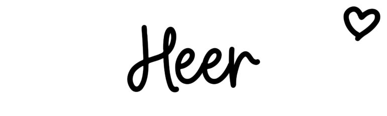 About the baby name Heer, at Click Baby Names.com