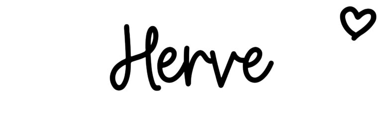 About the baby name Herve, at Click Baby Names.com