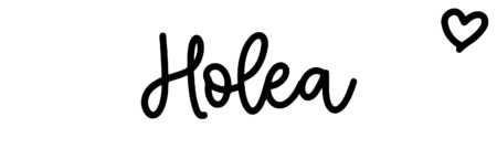 About the baby name Holea, at Click Baby Names.com