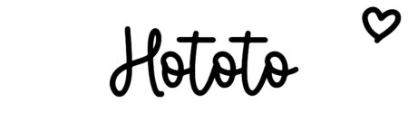 About the baby name Hototo, at Click Baby Names.com