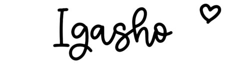 About the baby name Igasho, at Click Baby Names.com