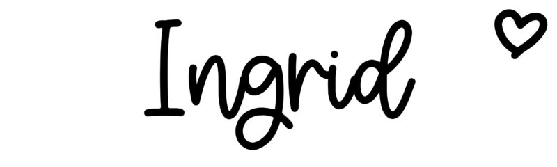 Ingrid - Name meaning, origin, variations and more