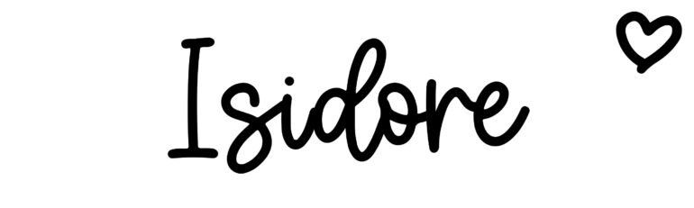 About the baby name Isidore, at Click Baby Names.com