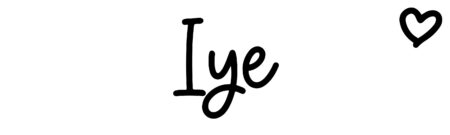 About the baby name Iye, at Click Baby Names.com