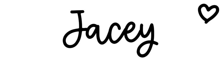 About the baby name Jacey, at Click Baby Names.com