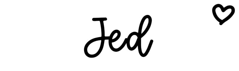 About the baby name Jed, at Click Baby Names.com