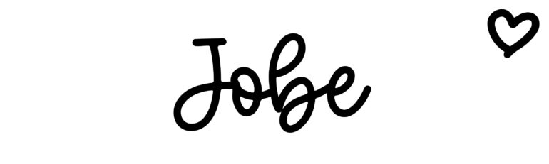 About the baby name Jobe, at Click Baby Names.com