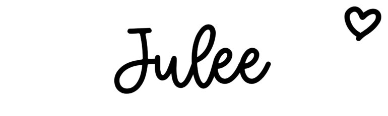 About the baby name Julee, at Click Baby Names.com