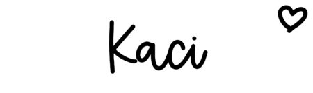 About the baby name Kaci, at Click Baby Names.com