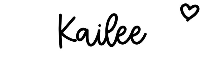 About the baby name Kailee, at Click Baby Names.com