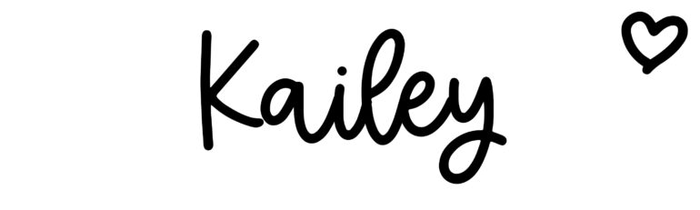About the baby name Kailey, at Click Baby Names.com