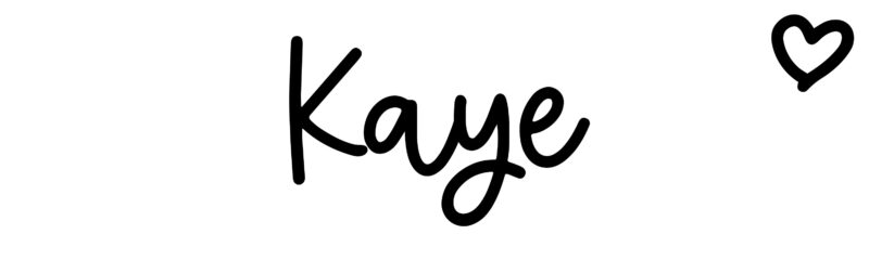 Kaye - Name meaning, origin, variations and more