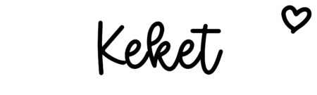 About the baby name Keket, at Click Baby Names.com