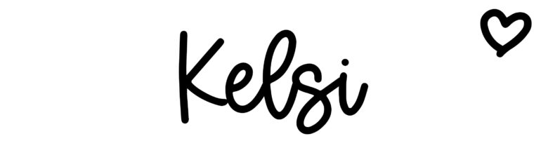 About the baby name Kelsi, at Click Baby Names.com