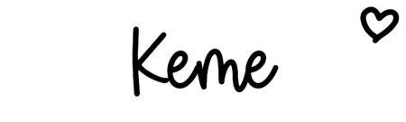 About the baby name Keme, at Click Baby Names.com