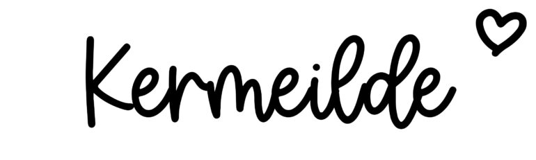 About the baby name Kermeilde, at Click Baby Names.com