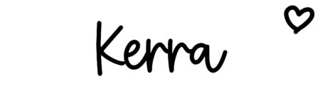 About the baby name Kerra, at Click Baby Names.com