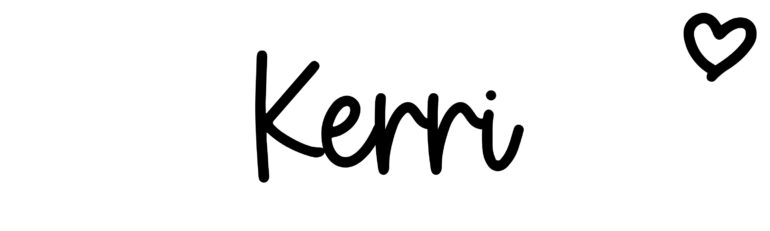 About the baby name Kerri, at Click Baby Names.com