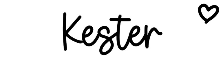 About the baby name Kester, at Click Baby Names.com