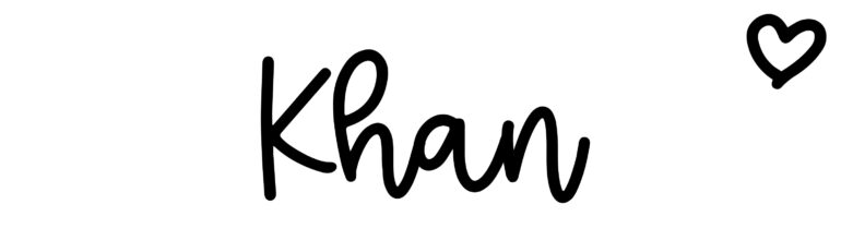 About the baby name Khan, at Click Baby Names.com