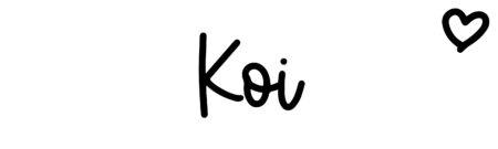 About the baby name Koi, at Click Baby Names.com