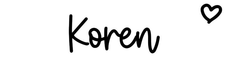 About the baby name Koren, at Click Baby Names.com