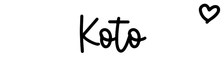 About the baby name Koto, at Click Baby Names.com