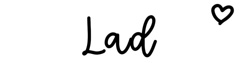 Lad Name Meaning Origin Variations And More