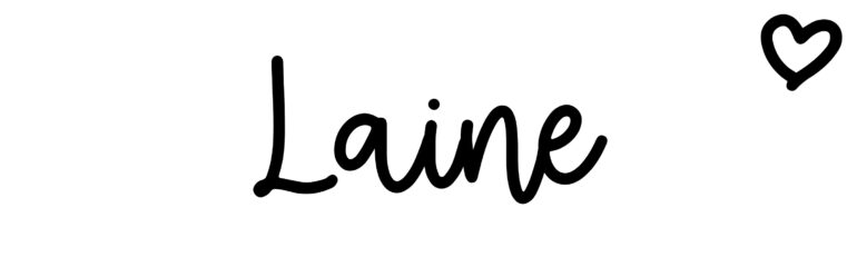 About the baby name Laine, at Click Baby Names.com