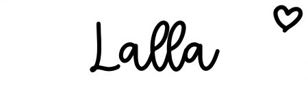 About the baby name Lalla, at Click Baby Names.com