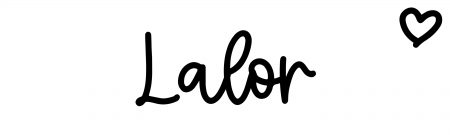 About the baby name Lalor, at Click Baby Names.com