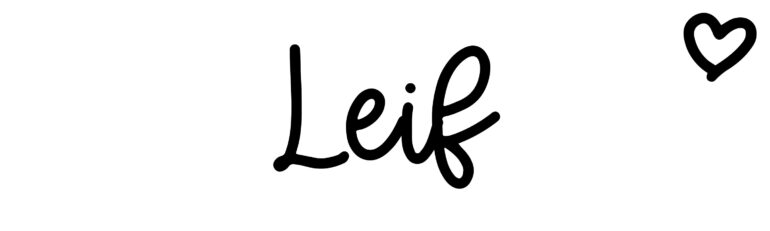 About the baby name Leif, at Click Baby Names.com