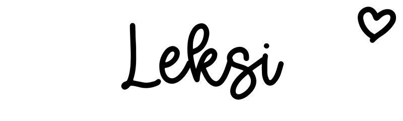 Leksi - Name meaning, origin, variations and more