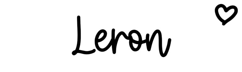 About the baby name Leron, at Click Baby Names.com