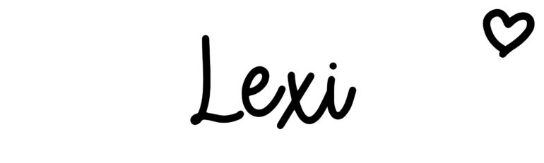 About the baby name Lexi, at Click Baby Names.com