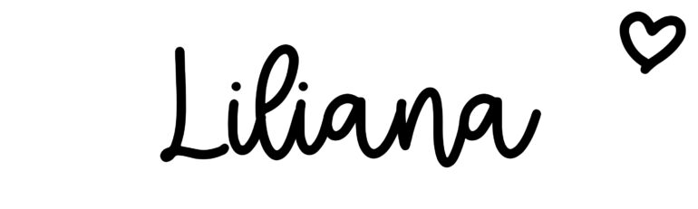 About the baby name Liliana, at Click Baby Names.com