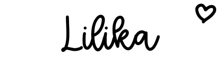 About the baby name Lilika, at Click Baby Names.com