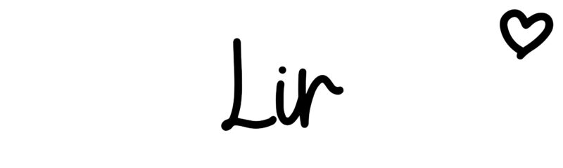 Lir - Name meaning, origin, variations and more