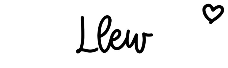 About the baby name Llew, at Click Baby Names.com