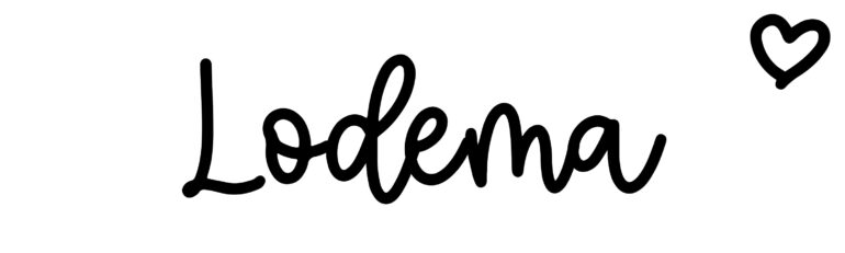 About the baby name Lodema, at Click Baby Names.com