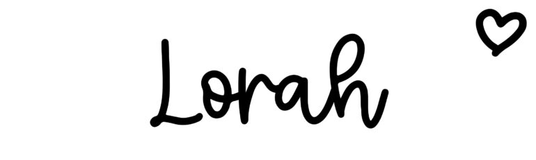 About the baby name Lorah, at Click Baby Names.com