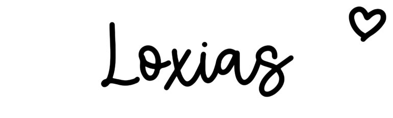 About the baby name Loxias, at Click Baby Names.com