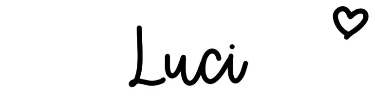 Luci - Name meaning, origin, variations and more